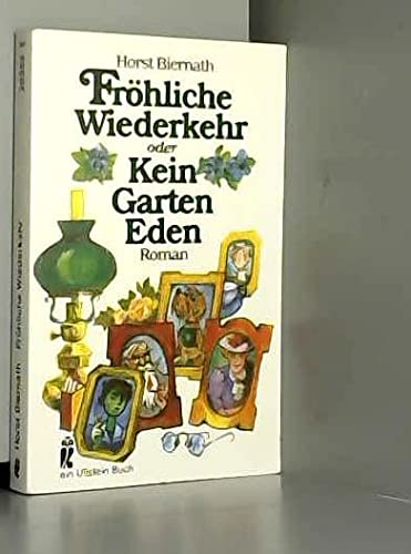 Fröhliche Wiederkehr oder Kein Garten Eden. Roman. Books