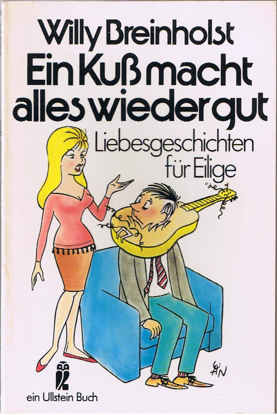 Ein Kuss macht alles wieder gut: Liebesgeschichten für Eilige (Ullstein Taschenbuch) Books