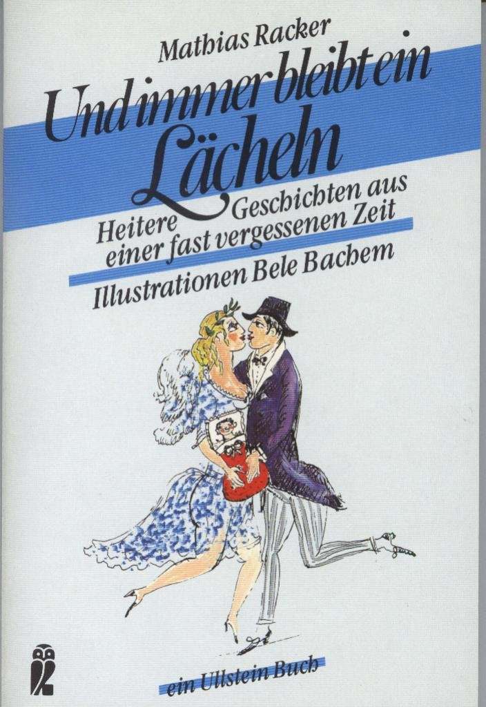 Und immer bleibt ein Lächeln. Heitere Geschichten aus einer fast vergessenen Zeit. Books