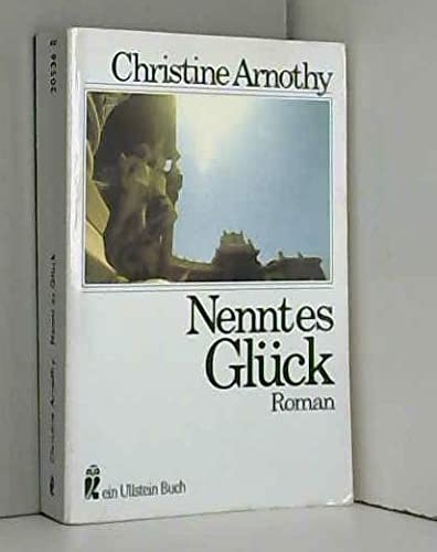 Nennt es Glück. Roman. Books