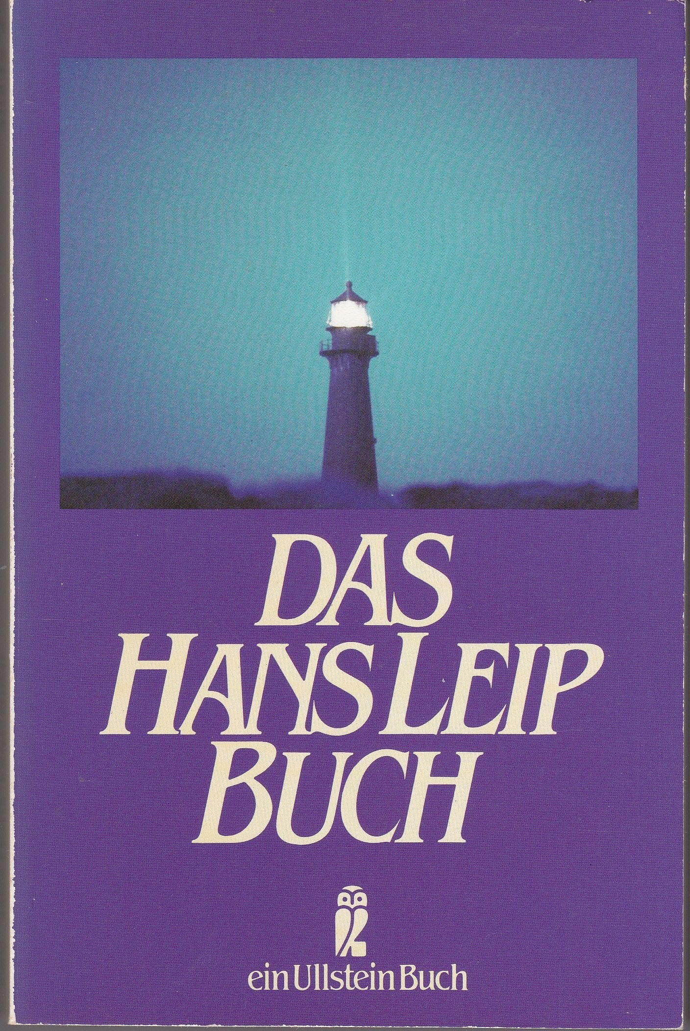 Das Hans-Leip-Buch. Erinnerungen, Gedichte, Gedanken, Erzählungen Memories