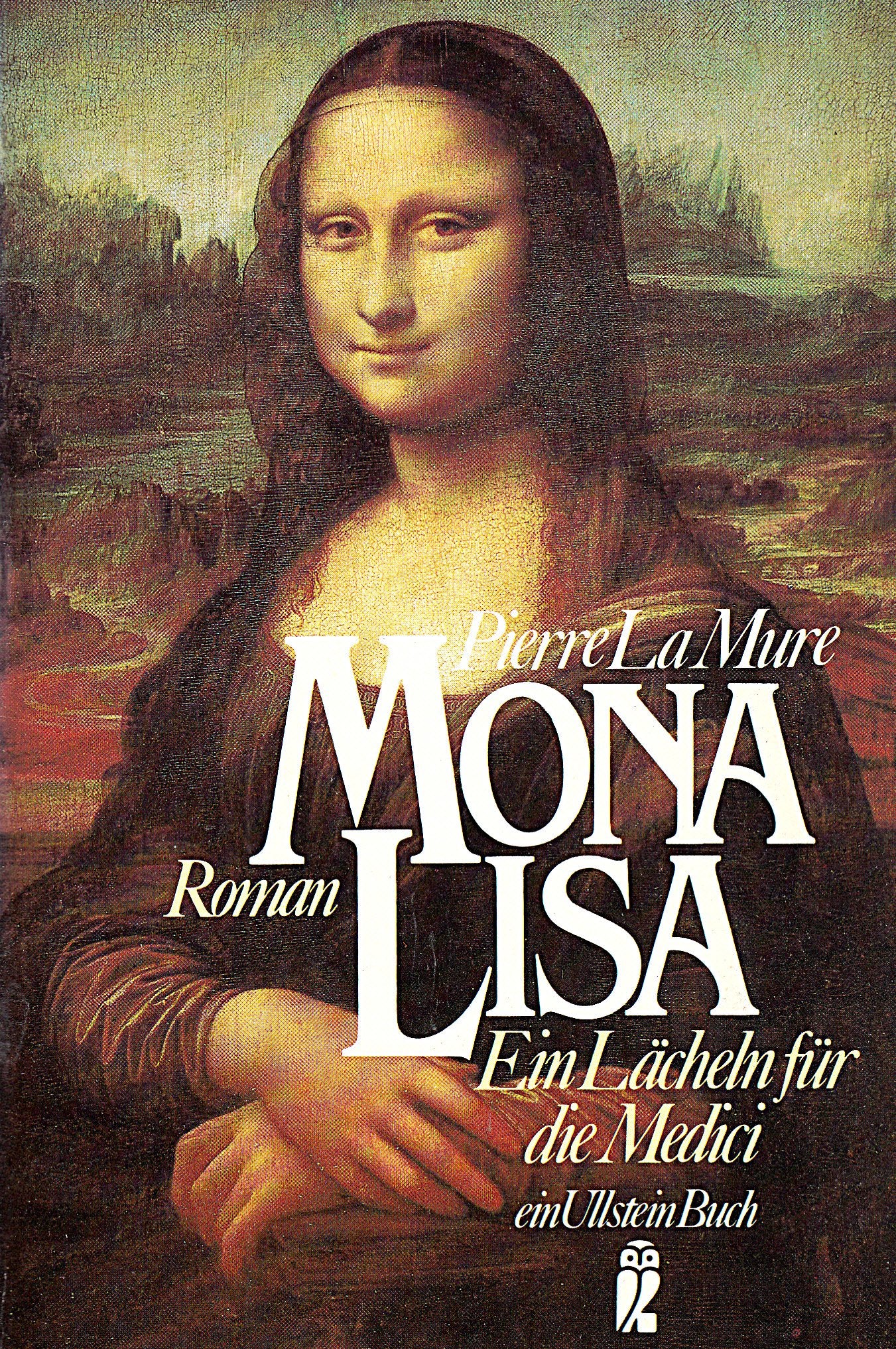 Mona Lisa. (8301 395). Ein Lächeln für die Medici. Roman. Foreign Languages ​​& Dictionaries
