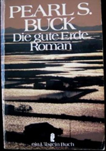 Die gute Erde (Ullstein Taschenbuch) Classics