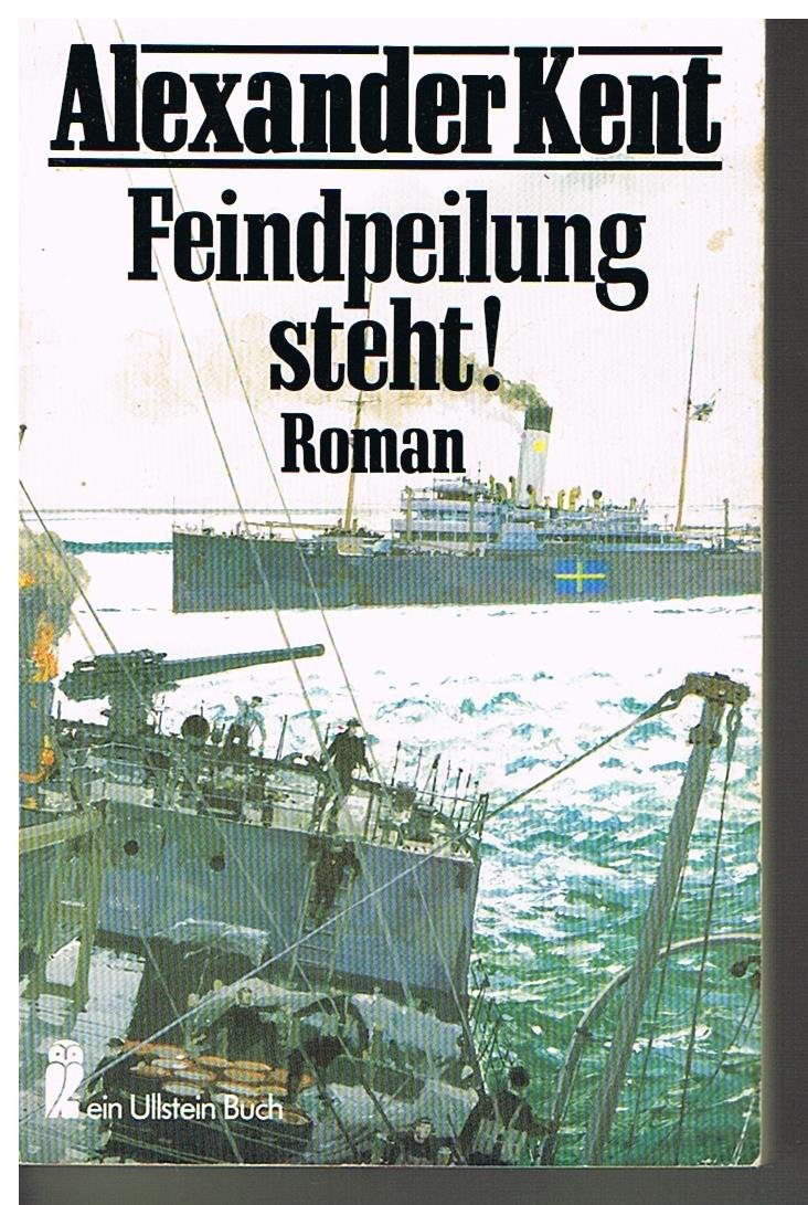 Feindpeilung steht. Roman. ( maritim). Contemporary literature