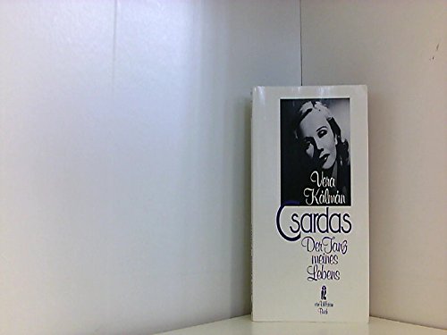 Csardas. Der Tanz meines Lebens. Memories