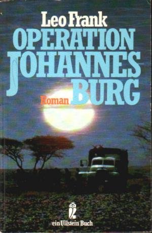 Operation Johannesburg. Roman. Books