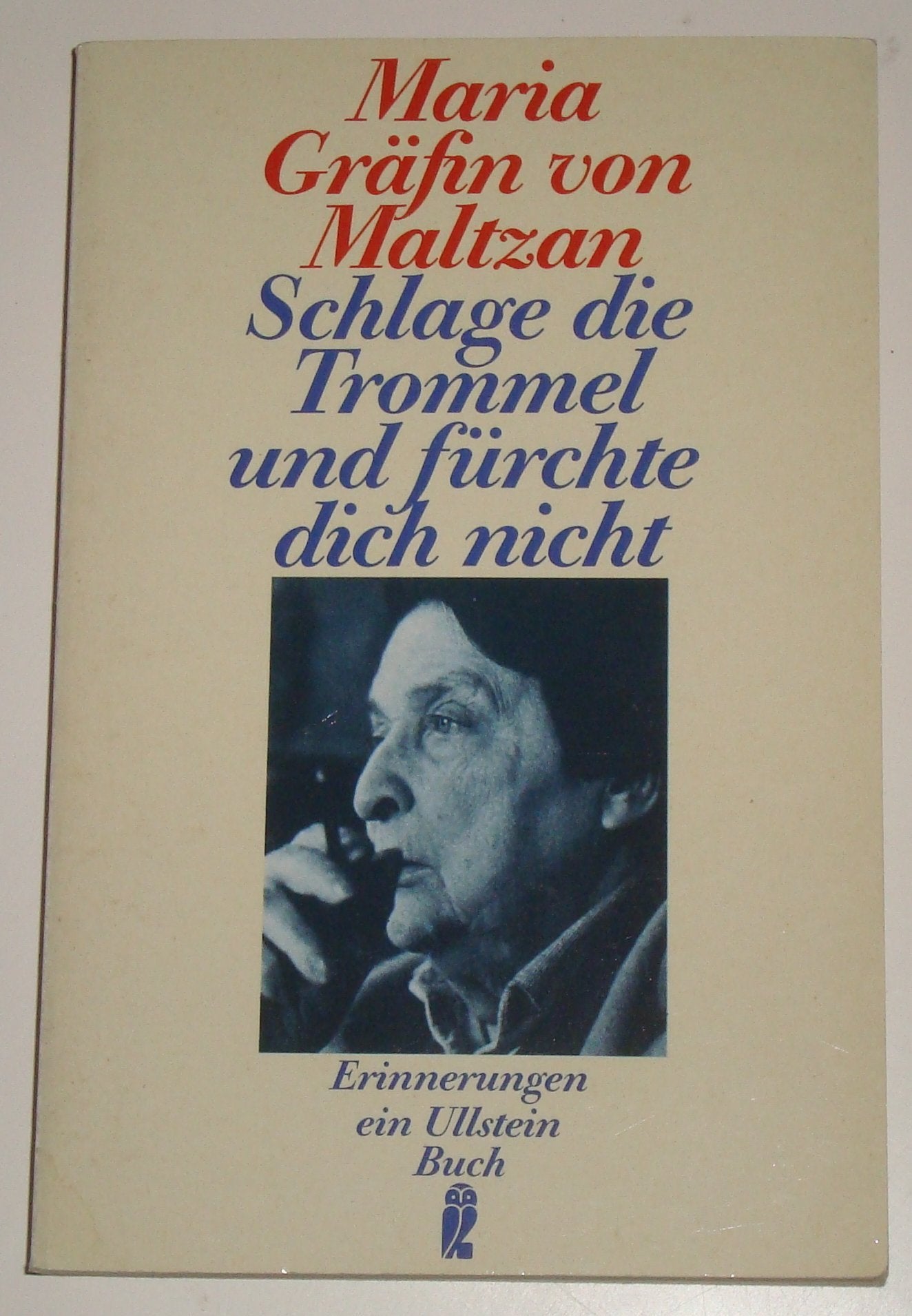 Schlage die Trommel und fürchte dich nicht: Erinnerungen Contemporary literature