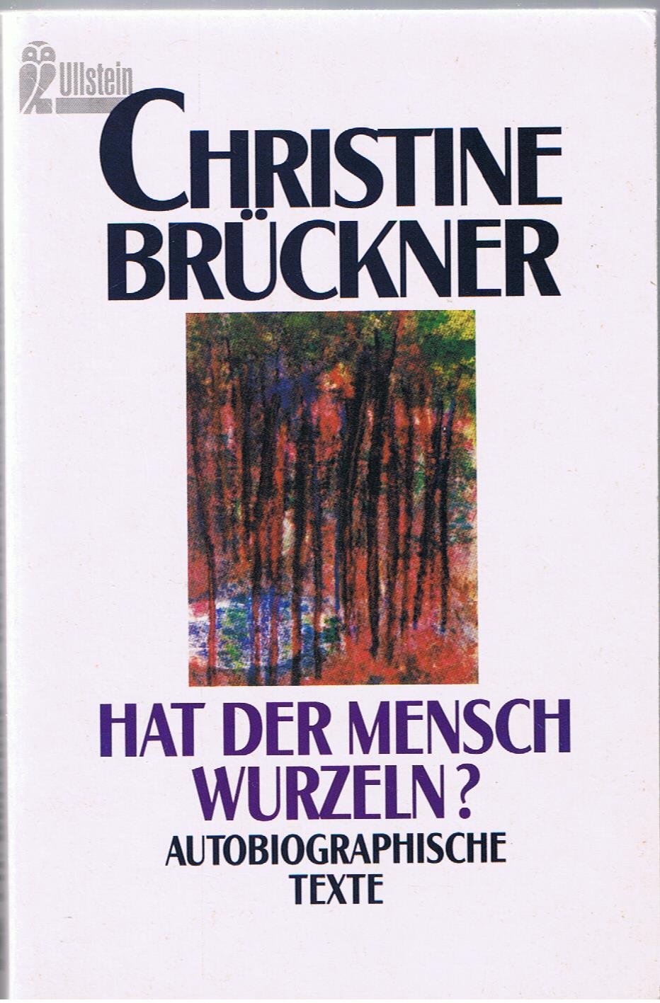 Hat der Mensch Wurzeln? Autobiographische Texte Memories