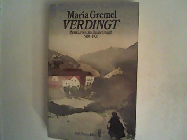 Verdingt, Mein Leben als Bauernmagd 1900-1930 Politics & Society