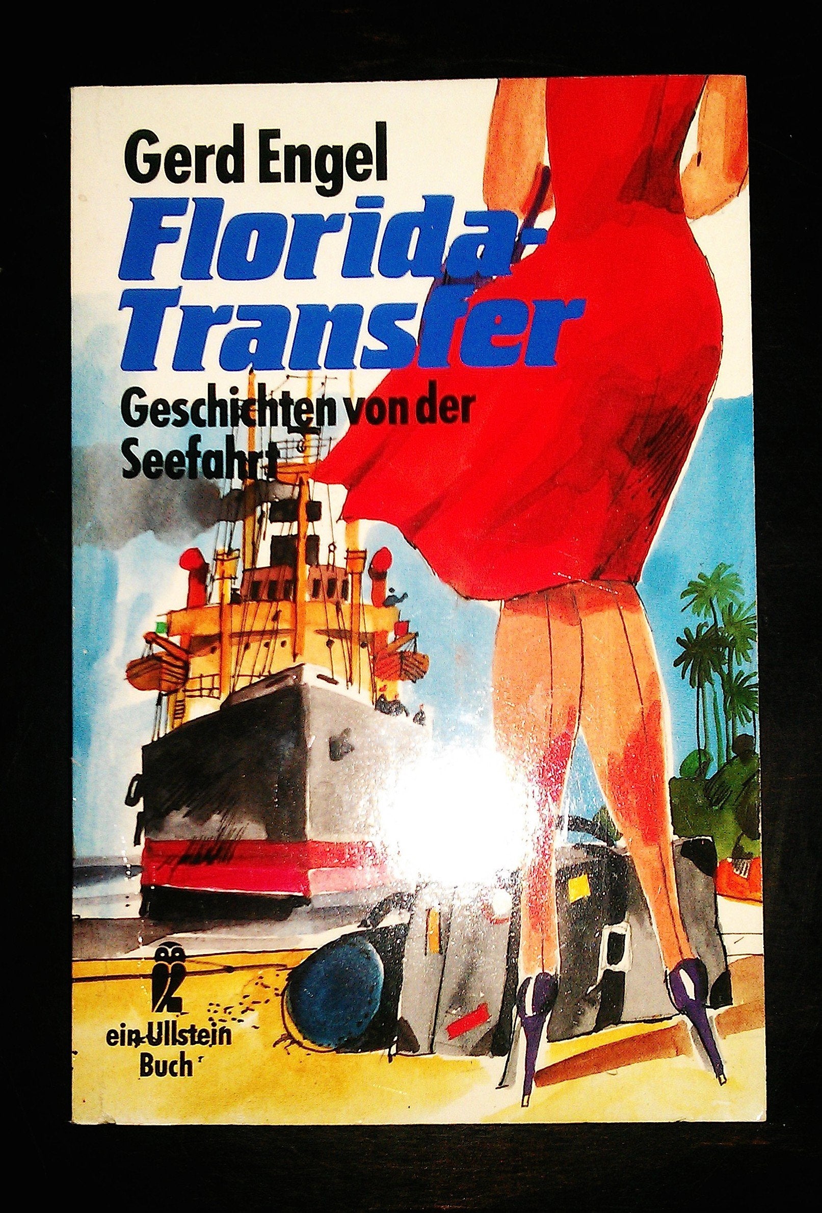 Florida - Transfer. Geschichten von der Seefahrt. ( maritim). Books