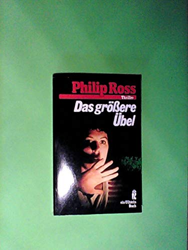 Das größere Übel. Roman. Books