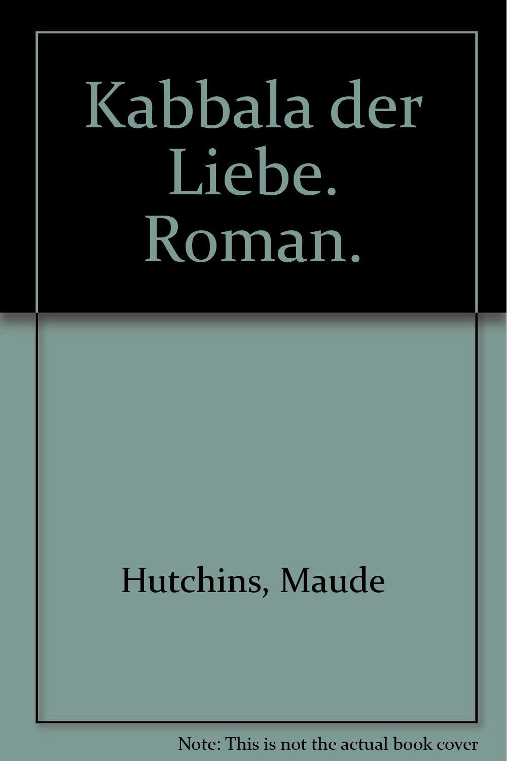 Kabbala der Liebe. Roman. Religion & Esotericism