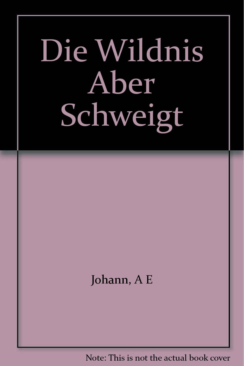 Die Wildnis aber schweigt Books