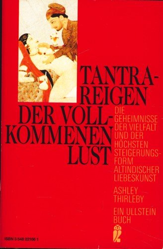 Das Tantra der Liebe / Tantra- Reigen der vollkommenen Lust Partnership & Love