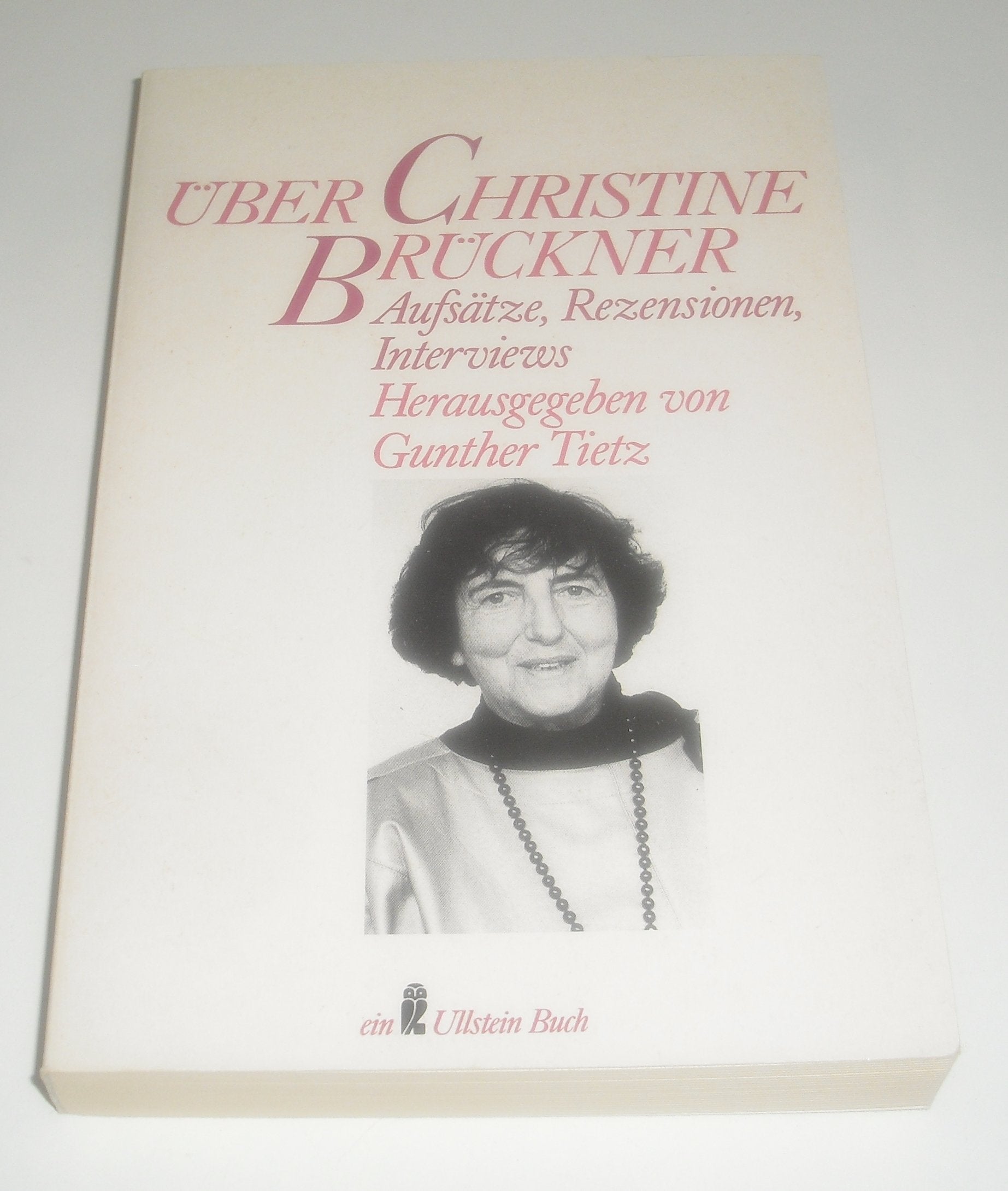 Über Christine Brückner. Aufsätze, Rezensionen, Interviews Books