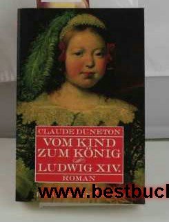 Vom Kind zum König. Ludwig XIV. Books