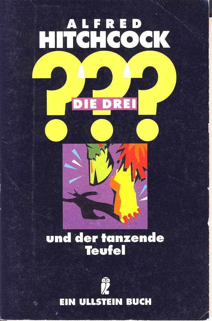 Die drei ??? und der Tanzende Teufel (Ullstein Taschenbuch) Novels & Short Stories