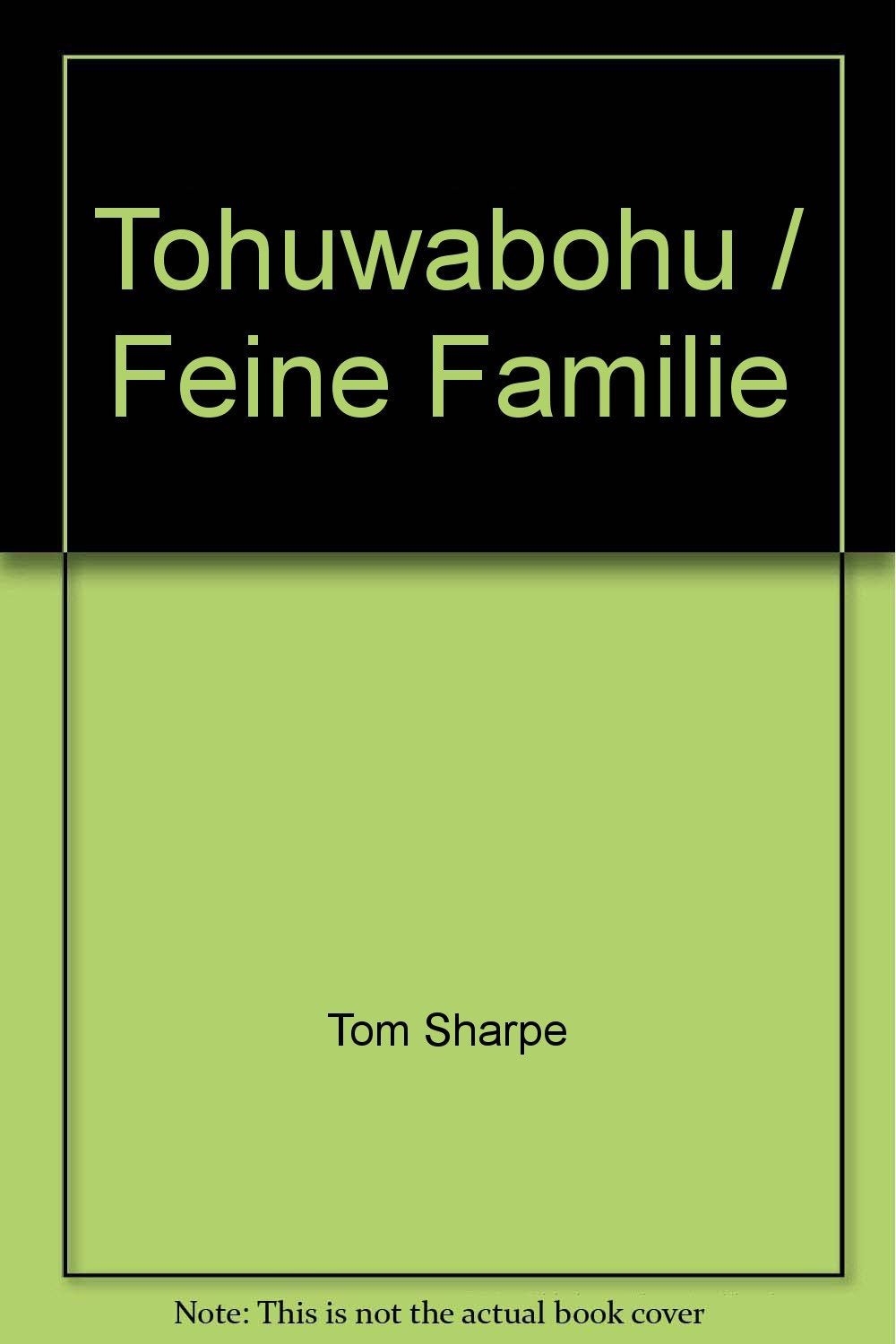 Tohuwabohu / Feine Familie. Zwei Romane in einem Band. book