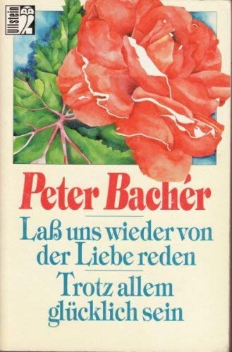 Lass uns wieder von der Liebe reden /Trotz allem glücklich sein (Ullstein Taschenbuch) Lifestyle