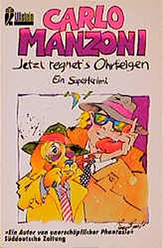 Jetzt regnet's Ohrfeigen: Ein Superkrimi (Ullstein Taschenbuch) Crime & Thrillers
