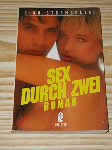 Sex durch zwei. Zwei Romane. Books