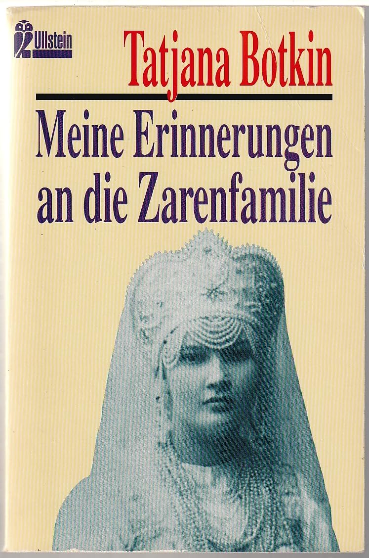 Meine Erinnerungen an die Zarenfamilie Memories