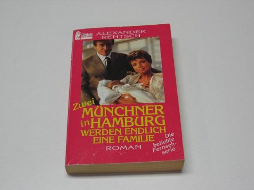 Zwei Münchner in Hamburg werden endlich eine Familie Contemporary literature