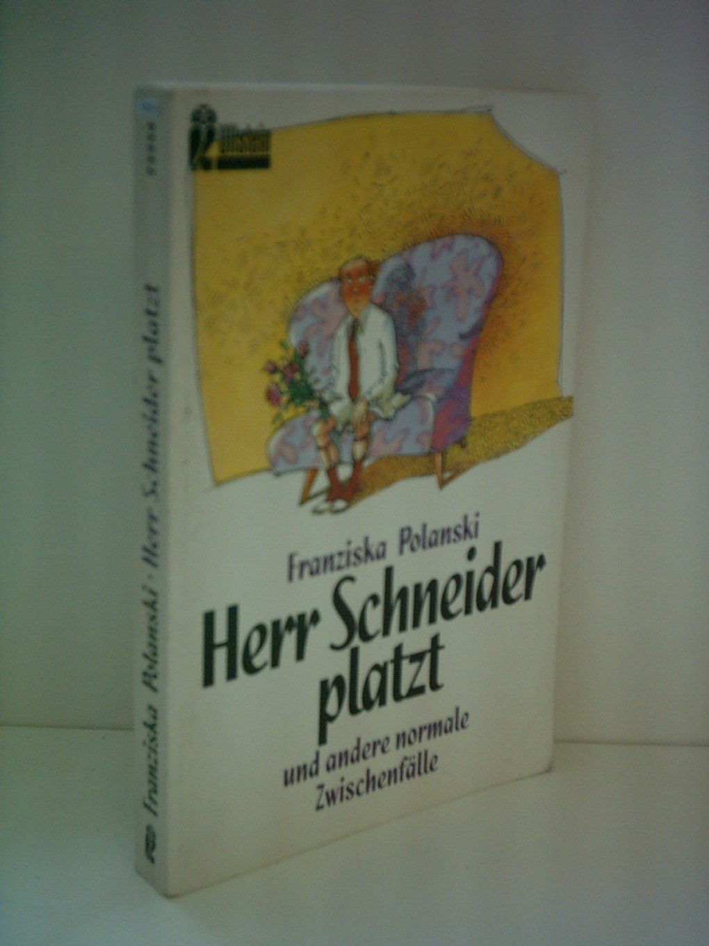 Herr Schneider platzt und andere normale Zwischenfälle (Ullstein Taschenbuch) Books