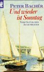 Und wieder ist Sonntag: Vom Glück des Augenblicks Contemporary literature