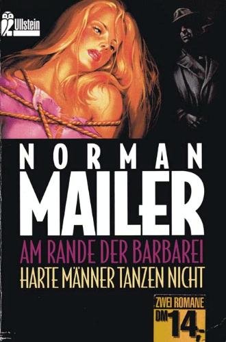 Am Rande der Barbarei /Harte Männer tanzen nicht: Zwei Romane (Ullstein Taschenbuch) Books