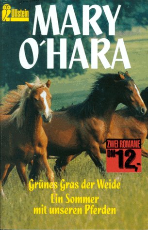 Grünes Gras der Weide / Ein Sommer mit unseren Pferden (2 Romane) Fiction