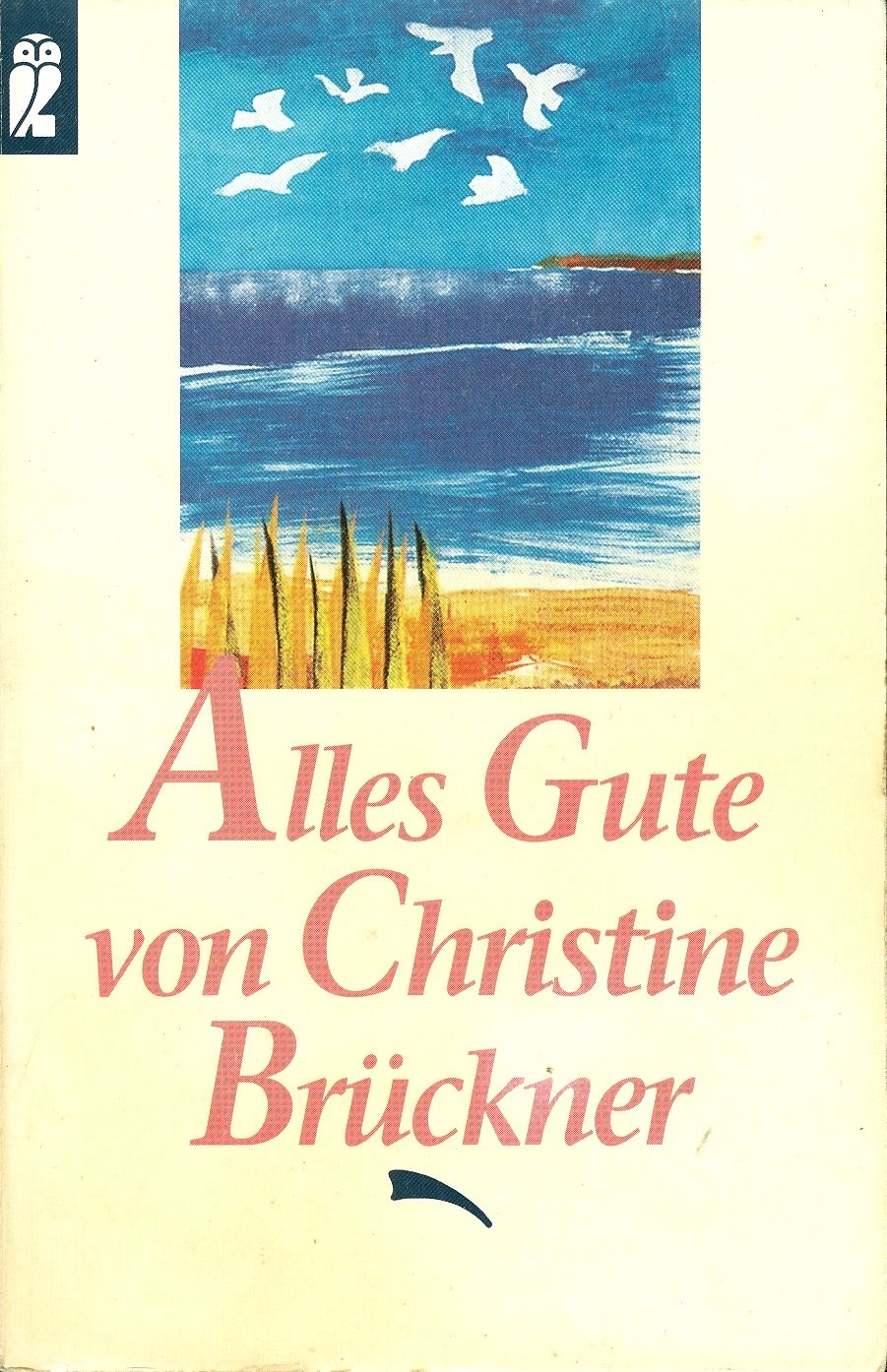 Alles Gute von Christine Brückner Fiction
