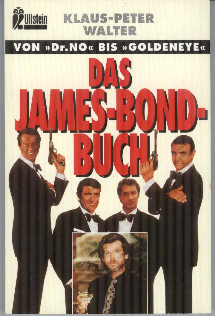 Das James-Bond-Buch. Von 'Dr. No' bis 'Goldeneye'. Social Sciences