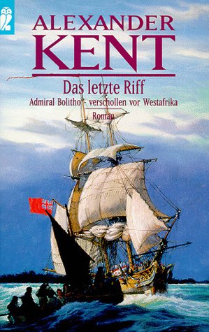 Das letzte Riff - Admiral Bolitho - Verschollen vor Westafrika Contemporary literature
