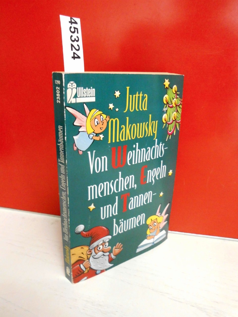 Von Weihnachtsmenschen, Engeln und Tannenbäumen (Ullstein Taschenbuch) Books