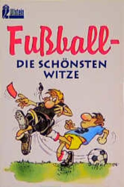 Fussball - die schönsten Witze (Ullstein Taschenbuch) Leisure & Fun