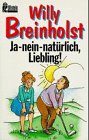 Ja - nein - natürlich, Liebling! (Ullstein Taschenbuch) Books