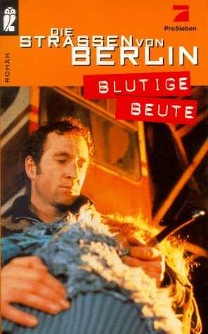 Die Straßen von Berlin, Blutige Beute Crime & Thrillers