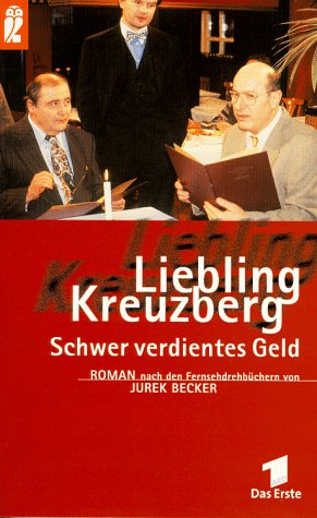 Liebling Kreuzberg, Schwer verdientes Geld Business, Finance & Career