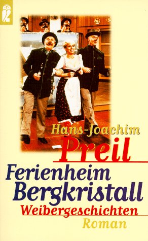 Ferienheim Bergkristall, Weibergeschichten Classics