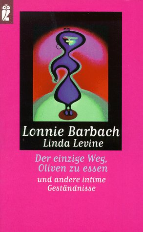 Der einzige Weg, Oliven zu essen und andere intime Geständnisse Business, Finance & Career