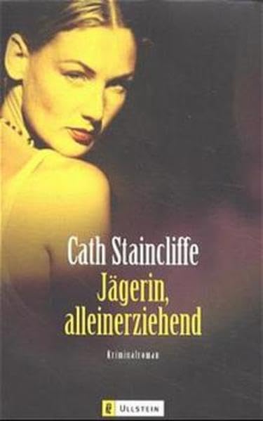 Jägerin alleinerziehend (Ullstein Taschenbuch) Crime & Thrillers