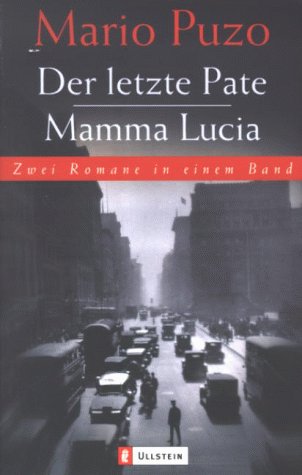Der letzte Pate. Mamma Lucia 2 Romane in einem Band Crime & Thrillers