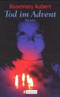 Tod im Advent: Roman. Aus d. Engl. v. Stefanie Mierswa Crime & Thrillers