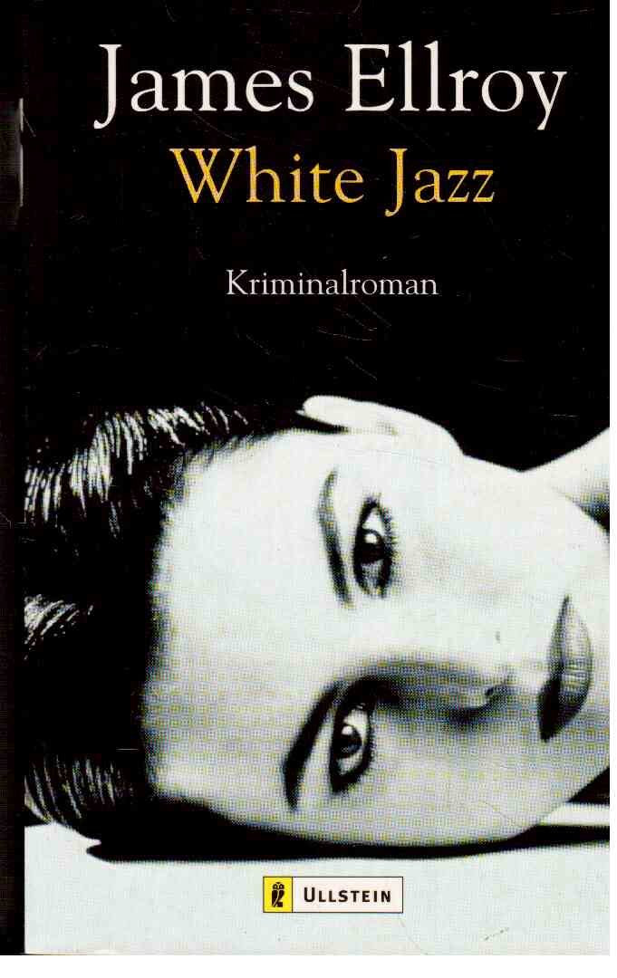 White Jazz: Kriminalroman. Aus d. Engl. v. David Eisermann Contemporary literature