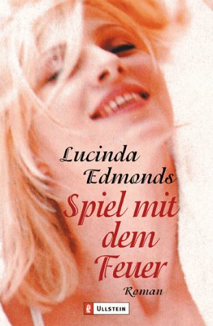 Spiel mit dem Feuer: Roman. Aus d. Engl. v. Annika Tschöpe Books