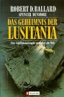 Das Geheimnis der Lusitania. Eine Schiffskatastrophe verändert die Welt. Books