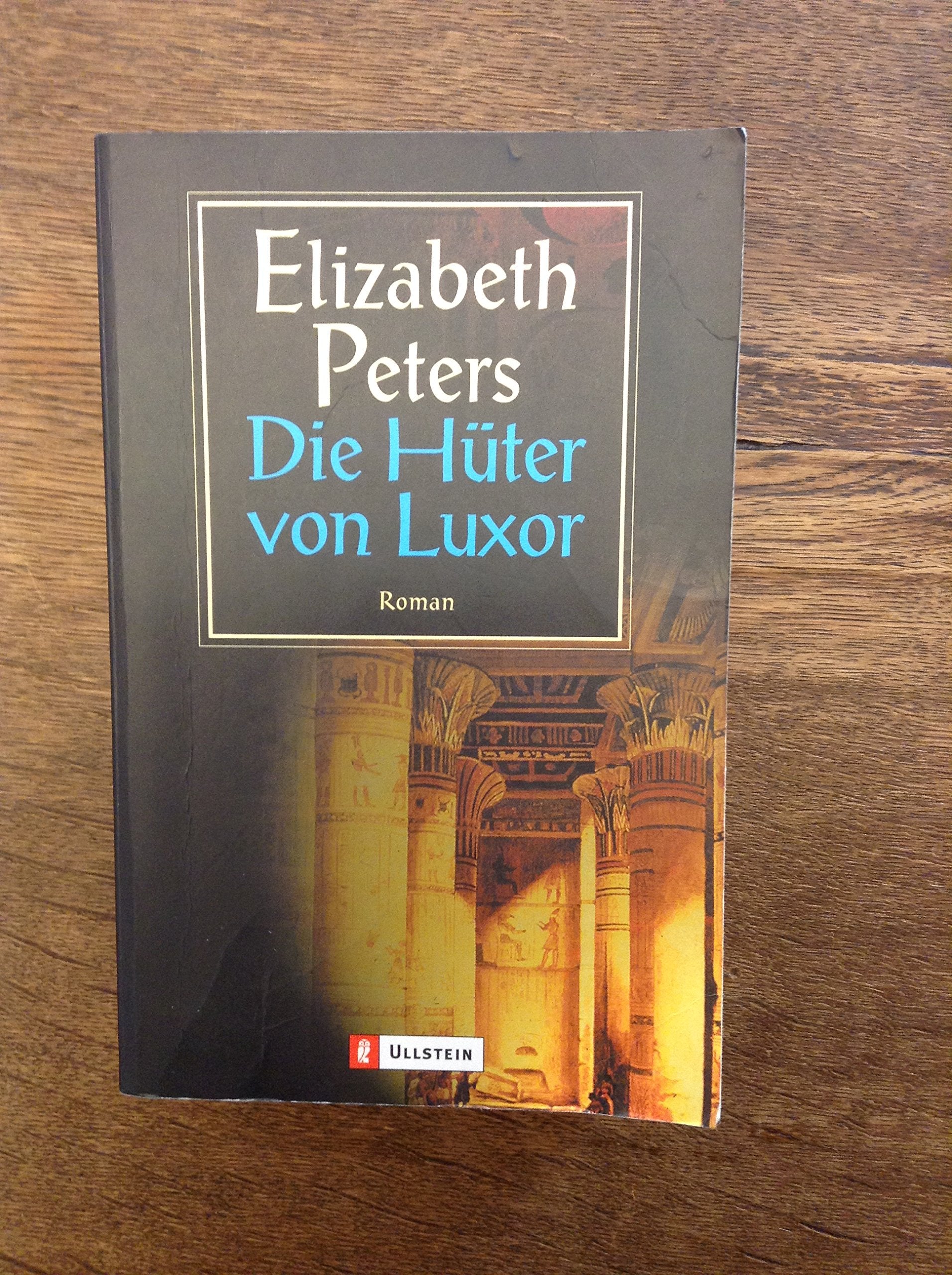 Die Hüter von Luxor (Ullstein Taschenbuch) Contemporary literature