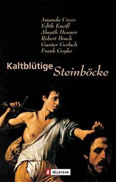 Kaltblütige Steinböcke (Ullstein Belletristik) Crime & Thrillers