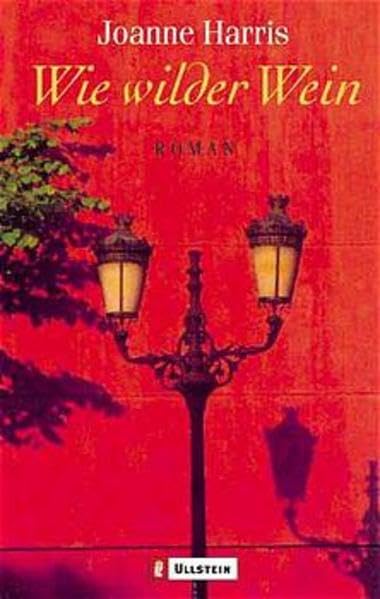 Wie wilder Wein (Ullstein Taschenbuch) Contemporary literature